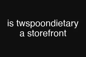 is twspoondietary a storefront