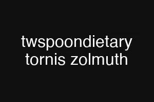 twspoondietary tornis zolmuth