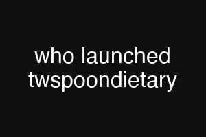 who launched twspoondietary