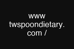 www twspoondietary. com /